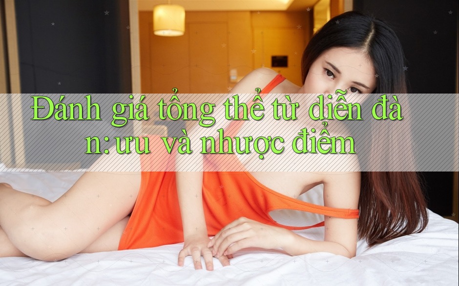 Đánh giá tổng thể từ diễn đàn: ưu và nhược điểm